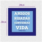 Quadro Placa Decorativa Moldura Quadrada - Frases - Amigos Tornam