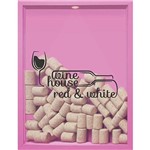 Quadro Porta Rolhas de Vinho Wine House 32x42x4cm Rosa - Kapos