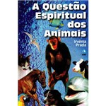 Questão Espiritual dos Animais, a