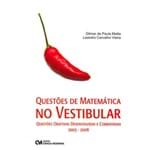 Questões de Matemática no Vestibular - Questões Objetivas Desenvolvidas e Comentadas 2003-2008