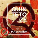 Quinteto do Zé (Zé Barbeiro) - Sem Massagem