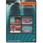 Radiologia - Posicionamentos para Exames Radiologicos