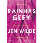 Rainhas Geek - 1ª Ed.