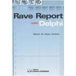 Rave Report com Delphi