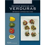 Recetas Basicas Con Verduras / Basique Recipies Of