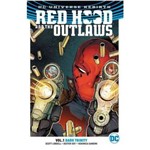 Red Hood And The Outlaws Vol. 1 - Dark Trinity (Rebirth)