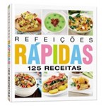 Refeicoes Rapidas - 125 Receitas - Impala