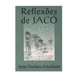 Reflexões de Jacó - Vol. 1