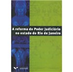 Reforma do Poder Judiciario no Estado do Rio de Ja