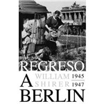 Regreso a Berlin 1945-1947 / End Of a Berlin Diary