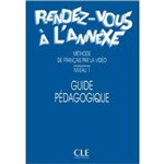 Rendez-Vous a L'Annexe 1 - Guide Pedagogique
