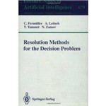 Resolution Methods For The Decision Problem