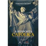 Resposta Catolica, a - Vol I - Ecclesiae