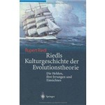 Riedls Kulturgeschichte Der Evolutionstheorie
