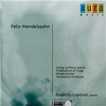 Rodolfo Caporali Plays Felix Mendelssohn (Importado)