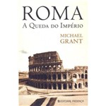 Roma - a Queda do Imperio