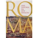 Roma: uma História em Sete Invasoes