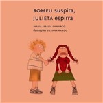Romeu Suspira, Julieta Espirra