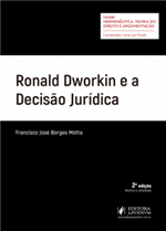 Ronald Dworkin e a Decisão Jurídica (2018)