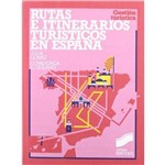 Rutas e Itinerarios Turisticos En Espana