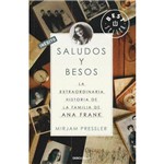 Saludos Y Besos / Greetings And Kisses