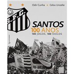 Santos: 100 Anos, 100 Jogos, 100 Ídolos