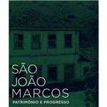 Sao Joao Marcos - Patrimonio e Progresso