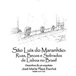 Sao Luis - Ruas, Becos e Sobrados de Lisboa