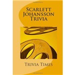 Scarlett Johansson Trivia