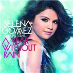 Selena Gomez - a Year Without Rain