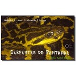 Serpentes do Pantanal - Guia Ilustrado