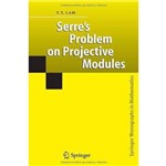 Serre S Problem On Projektive Modules