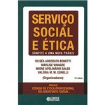 Serviço Social e Ética: Convite a uma Nova Práxis