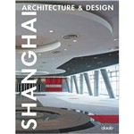 Shangai - Architecture & Design