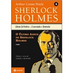 Sherlock Holmes - Ediçao Comentada - Vol. 4 - o Ultimo Adeus de Sherlock Holmes