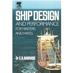 Ship Design And Performance For Masters And Mates