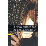 Shirley Homes And The Lithuanian Case - Stage 1 - 3ª Ed.