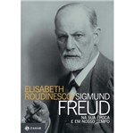 Sigmund Freud na Sua Epoca e em Nosso Tempo - Zahar