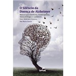 Silencio da Doenca de Alzheimer, o - Senac