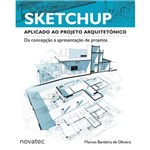 Sketchup Aplicado ao Projeto de Arquitetura