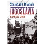 Sociedade Dividida, Iugoslávia