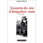 Soixante-Dix Ans D Emigration Russe