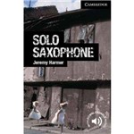 Solo Saxofone Advanced - Cambridge English Readers Level 6