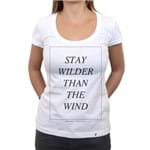 Stay Wilder - Camiseta Clássica Feminina