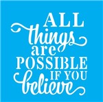 Stencil Litocart 20x20 LSQ-050 All Things Are Possible If You Believe