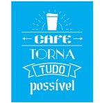 Stencil Litocart 25x20 LSG-137 Café Torna Tudo Possível