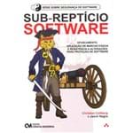 Sub-Reptício Software - Ofuscamento, Aplicação de Marcas D´Água e Resistência a Alterações para Proteção de Software