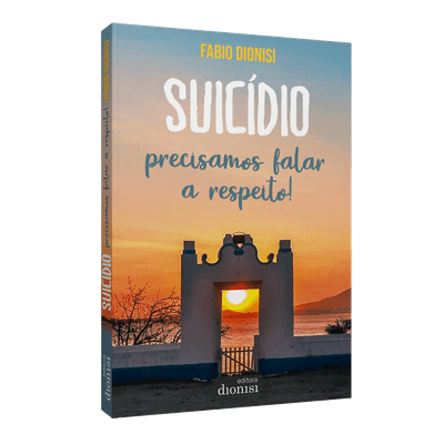 Suicídio – Precisamos Falar a Respeito!