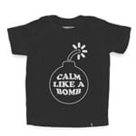 Super Calm Like a Bomb - Camiseta Clássica Infantil