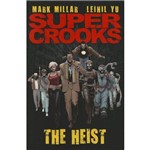 Super Crooks, V.1 - The Heist